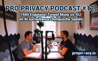 Pro Privacy Podcast #12 – 1984 Engeland, Toneel Musk vs. EU en AI surveillance Olympische Spelen